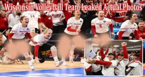 wisconsin volleyball team private photos leaked|Wisconsin volleyball team private photos leaked,。